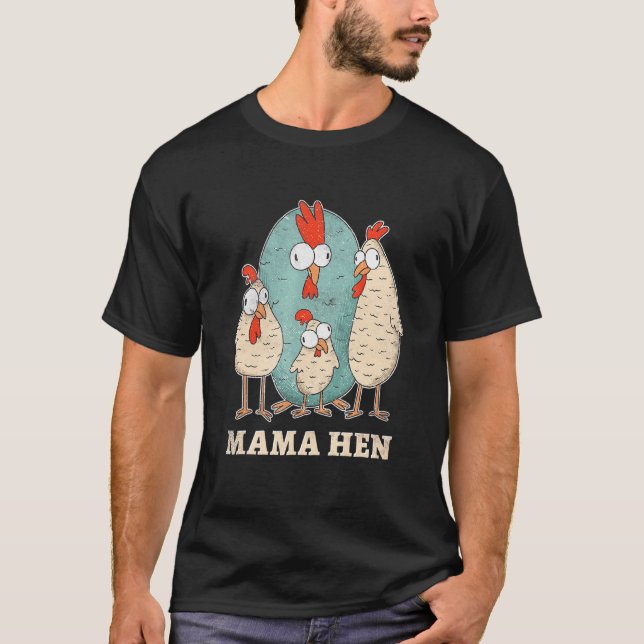 Hühnerfarm Mutterhenne T-Shirt (Vorderseite)