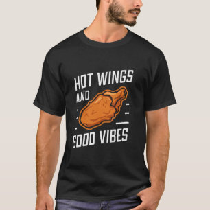 Hühnerflügel Wing scharf gekochte Hühnchen Fast Fo T-Shirt