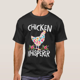 Hühnerflüsterer Hühner für Landwirte T-Shirt