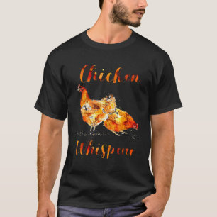 Hühnerflüsterer- Landwirt T-Shirt
