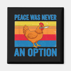 Hühnerfrieden war nie eine Option Messer Retro Magnet