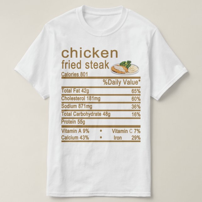 Hühnergebratenes Steak Nutrition Facts Label T-Shirt (Design vorne)