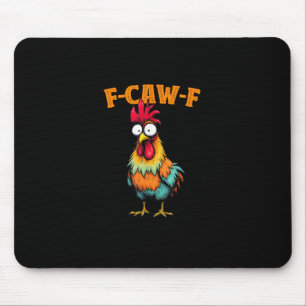 Hühnerliebhaber Lustiges F-Caw-F Huhn Mousepad