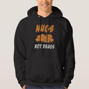Hühnernugget Nuggets Not Drugs Chicken Nugget schn Hoodie