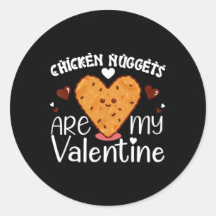 Hühnernuggets sind mein Valentiner Funny Chicken N Runder Aufkleber