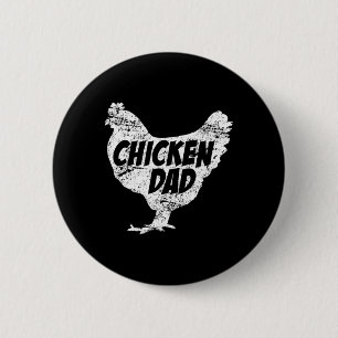 Hühnerpapa der Frauen - Lustiges Bauernhof-Bauern- Button
