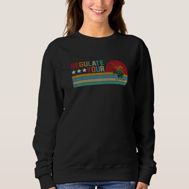 Hühnerroaster Regulieren Sie Ihr Rooster Retro Pro Sweatshirt (Vorderseite)