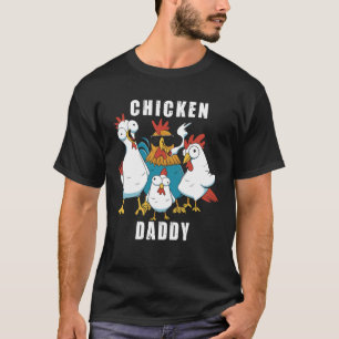 Hühnervater Daddy Landwirt Geflügelzüchter T-Shirt