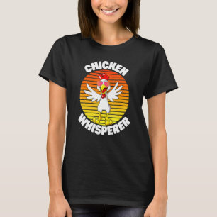 HühnerWhisperer Niedliches Geflügel Landwirtschaft T-Shirt
