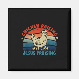Hühnerzucht und -amp; Jesus Lob Magnet