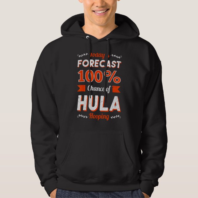 Hula Hoop Dancer Gymnastic Trainer Hooping Heute Hoodie (Vorderseite)