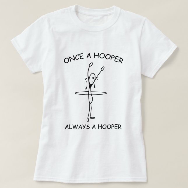 Hula Hoop Hooper Funny T - Shirt (Design vorne)