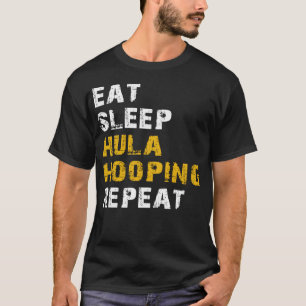 Hula-Hooping essen T-Shirt