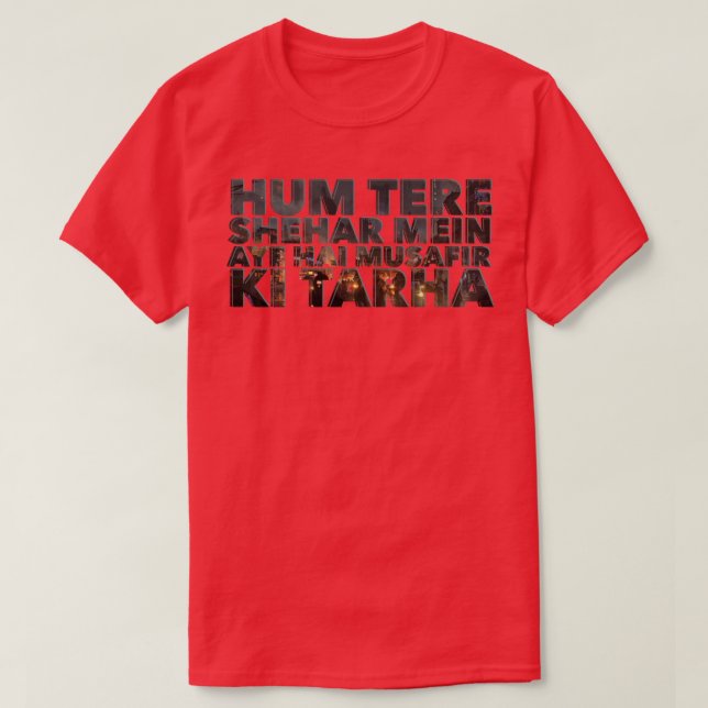 Hum tere shehar mein T-Shirt (Design vorne)