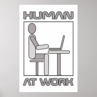 Human at Work 18 x 24 Poster Print