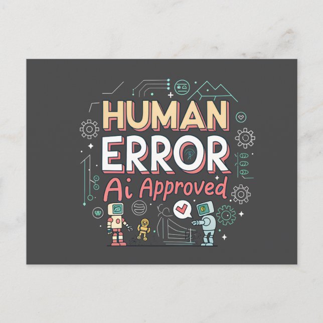 Human Error AI Approved Robot Art Postkarte (Vorderseite)