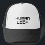 Human in the Loop Minimalist Pullover Hoodie Truckerkappe<br><div class="desc">Shade for the strategic mind. A classic mesh-back trucker hat featuring a bold typographic statement for those who stay anchored in their process.</div>