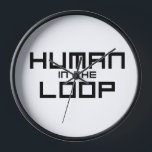 Human in the Loop Minimalist Technical Wall Clock Uhr<br><div class="desc">Monitor the timeline of your career. This modern wall clock features sharp blocky numerals and a central message reminding you that time is your most valuable asset.</div>