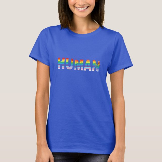 HUMAN LGBTQIA Gay Pride Rainbow Letter T - Shirt (Vorderseite)