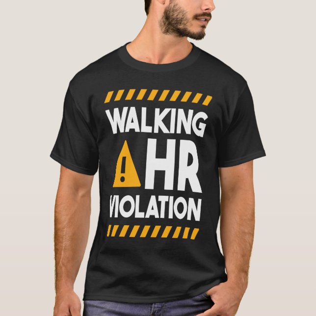 Human Resources Walking HR Violation  1 T-Shirt (Vorderseite)
