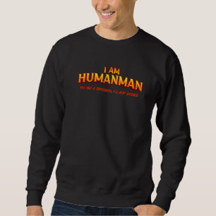 Humanman Gag Superhero Geburtstag für Dennis Sweatshirt