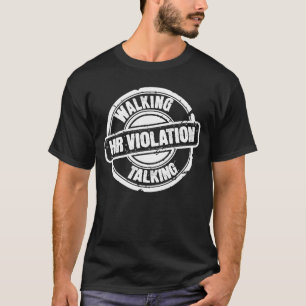 Humanressourcen Funny Walking Talking - Verletzung T-Shirt