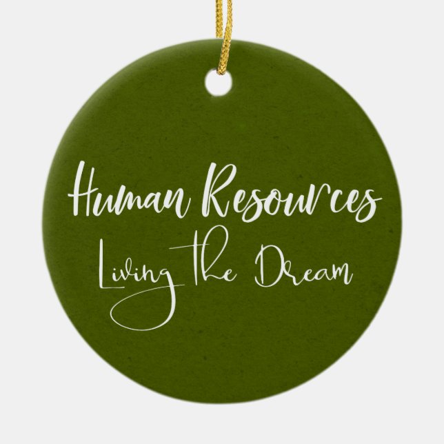 Humanressourcen Leben im Traum - Personalwesen Keramik Ornament (Vorne)