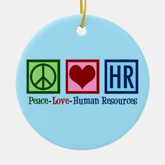 Humanressourcen - Liebe für Frieden Keramik Ornament (Vorne)