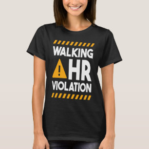 Humanressourcen Wandernde HR-Verletzung 1 T-Shirt