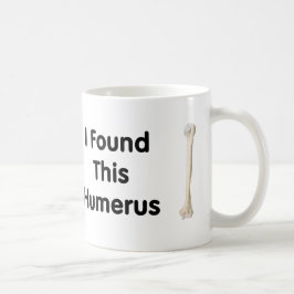 Humerus Kaffeetasse