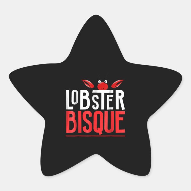 Hummer Bisque Seafood Lovers Geschenk Stern-Aufkleber (Vorderseite)