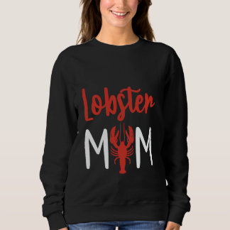 Hummer-Mom-Meeresfrüchte-Liebhaber-Küche --- Sweatshirt