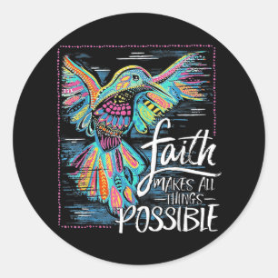 Hummingbird Faith macht alles möglich Runder Aufkleber