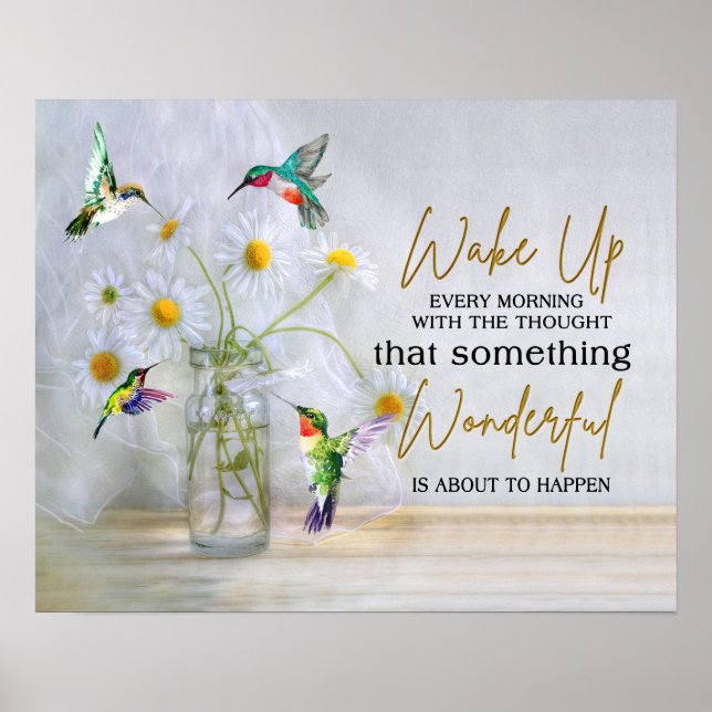 Hummingbird Wecke jeden Morgen auf Poster (Vorne)