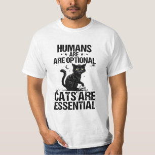 Humor, bei dem Menschen optional und Katzen unverz T-Shirt