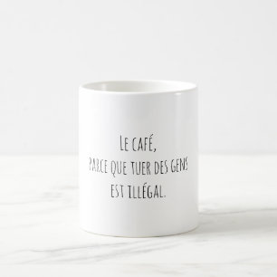 Humor Café Leute Zitat Lustig Französisch Kaffeetasse