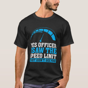 Humor Fahrer Polizei Lustiger Mechaniker Spruch Au T-Shirt