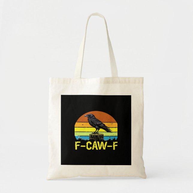 Humor Funny Crow F-Caw-F Gothic Tragetasche (Vorne)