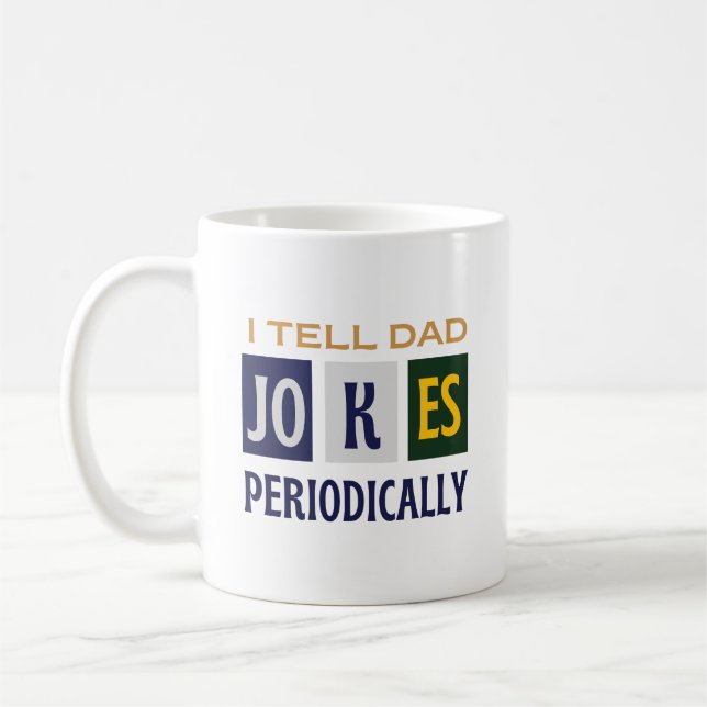 Humor Geeky Charm I Tell Dad Jokes Periodically  Kaffeetasse (Links)