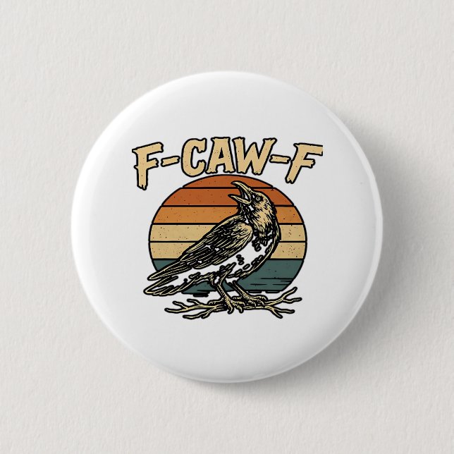 Humor Gothic F Caw F Funny Crow Creative Style Button (Vorderseite)