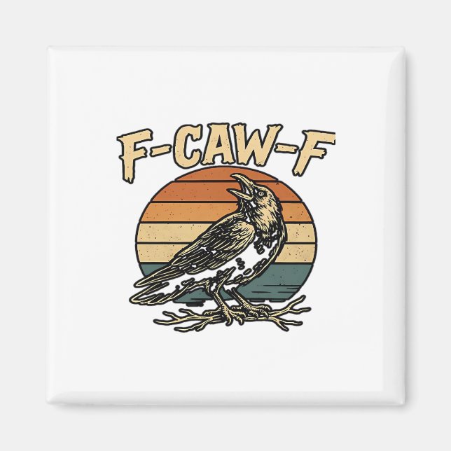 Humor Gothic F Caw F Funny Crow Creative Style Magnet (Vorne)