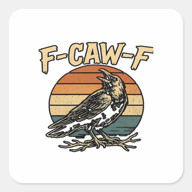 Humor Gothic F Caw F Funny Crow Creative Style Quadratischer Aufkleber (Vorderseite)
