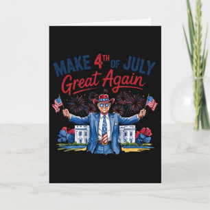 Humor Lustig Trump Macht 4. Juli wieder großartig  Karte