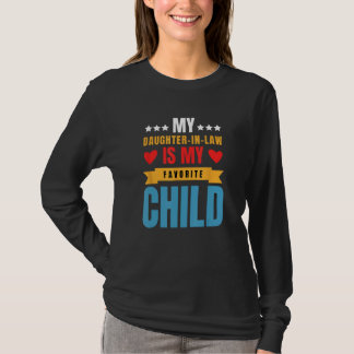 Humor Meine Schwiegertochter ist mein Lieblingskin T-Shirt