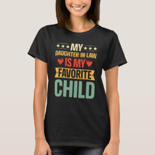 Humor Meine Schwiegertochter ist mein Lieblingskin T-Shirt