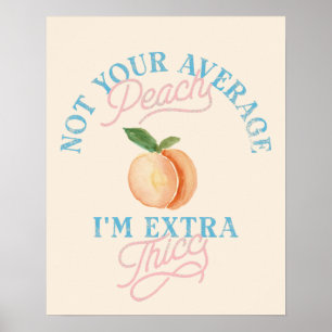 Humor Sassy Peach Körperpositivität Vintage Poster