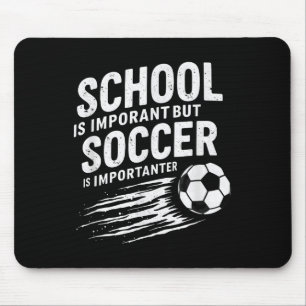 Humor Schule Ist Wichtig Aber Fußball Ist Wichtig Mousepad