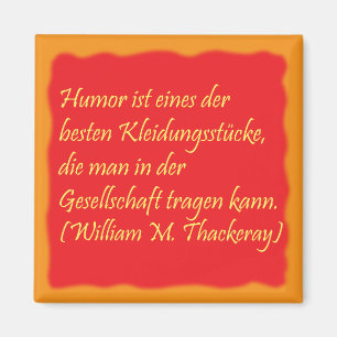 Humor und Gesellschaft Magnet