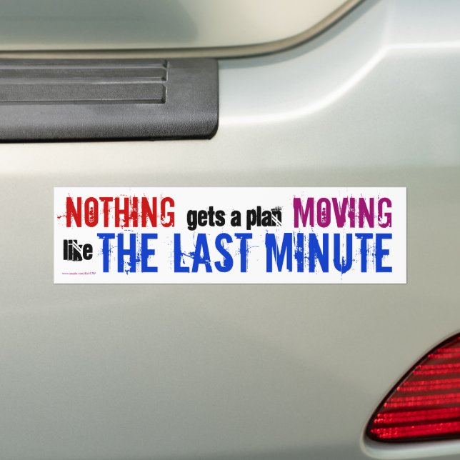 Humorale Last Minute Procrastinator Typografie Autoaufkleber (Auf Auto)