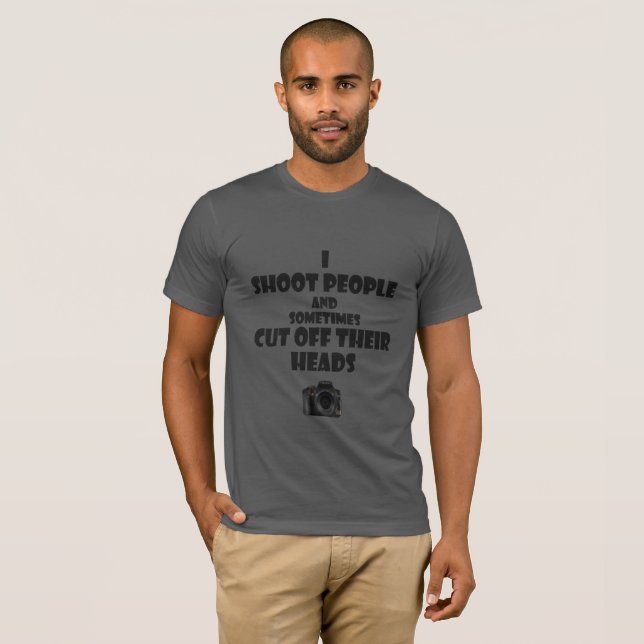 Humoraler Fotograf Zitat über das Fotografieren T-Shirt (Vorne ganz)